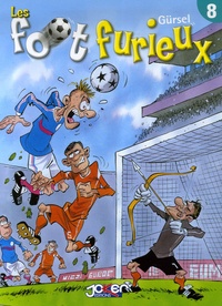  Gürsel - Les foot furieux Tome 8 : . 1 DVD