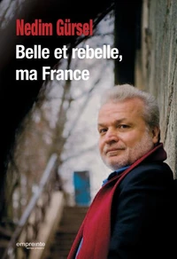 Belle et rebelle, ma France