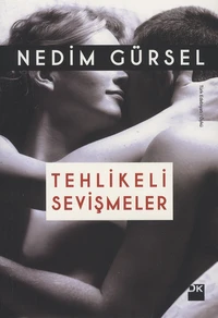 Tehlikeli Sevismeler