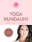 Yoga Kundalini. Pour une vie invicible