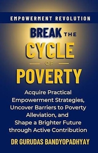 Gurudas Bandyopadhyay - Break The Cycle of Poverty - Life Skill Mastery.