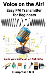 Voice on the Air! Easy FM Transmitter for Beginners