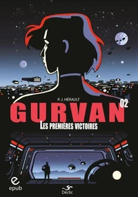 Gurvan 2 Premières Victoires