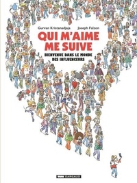 Téléchargez des ebooks gratuits au format mobi Qui m'aime me suive - Bienvenue dans le monde des influenceurs DJVU MOBI iBook in French 9782205212938