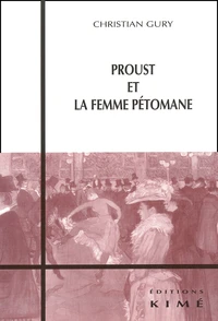 Proust Et La Femme Petomane