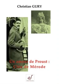 UN AMOUR DE PROUST : CLEO DE MERODE - Essai -