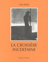 La croisière incertaine