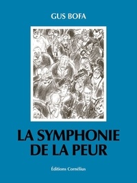 Gus Bofa - La symphonie de la peur.