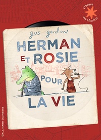 Gus Gordon - Herman et Rosie pour la vie.
