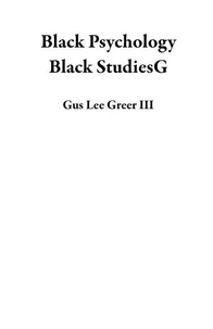 Black Psychology Black StudiesG