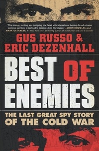 Gus Russo - Best of Enemies - The Last Great Spy Story of the Cold War.