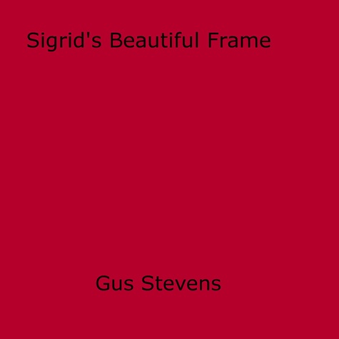 Sigrid's Beautiful Frame
