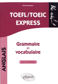 TOEFL/TOEIC Express, grammaire et vocabulaire