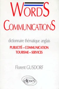 Words Communications. Dictinnaire Thematique Anglais. Publicite-Communication-Tourisme-Service