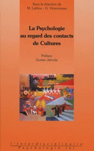 Gustav Jahoda et Geneviève Vinsonneau - La Psychologie au regard des contacts de Cultures.