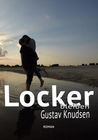 Gustav Knudsen - Locker bleiben.