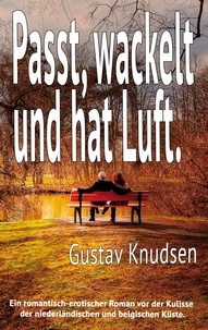 Gustav Knudsen - Passt, wackelt und hat Luft.