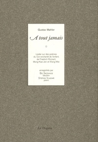 Gustav Mahler - A tout jamais. 1 CD audio