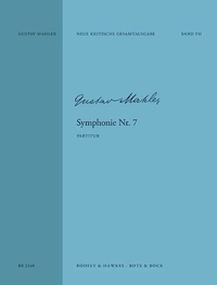 Gustav Mahler - Symphonie N° 7 en mi mineur - Nouvelle édition critique de la Société internationale Gustav Mahler. orchestra. Partition..