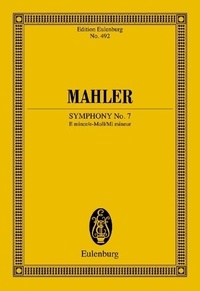 Gustav Mahler - Eulenburg Miniature Scores  : Symphonie No. 7 Mi mineur - orchestra. Partition d'étude..