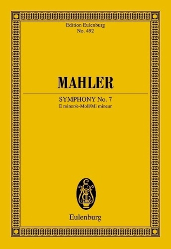 Gustav Mahler - Eulenburg Miniature Scores  : Symphonie No. 7 Mi mineur - orchestra. Partition d'étude..