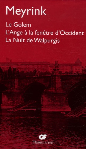 Gustav Meyrink - Meyrink Coffret en 3 volumes : Le Golem ; L'Ange à la fenêtre d'Occident ; La Nuit de Walpurgis.