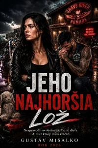 JEHO NAJHORŠIA LOŽ