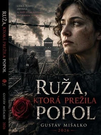 RUŽA KTORÁ PREŽILA POPOL