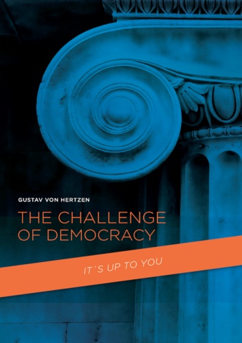 Gustav Von Hertzen - The Challenge of Democracy - To Achieve a Global Plus-sum Game.