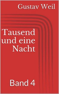 Tausend und eine Nacht, Band 4