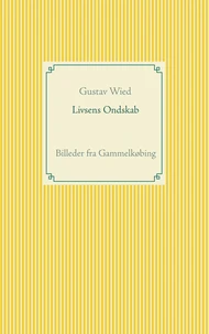 Livsens Ondskab