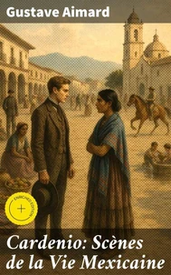 Cardenio: Scènes de la Vie Mexicaine