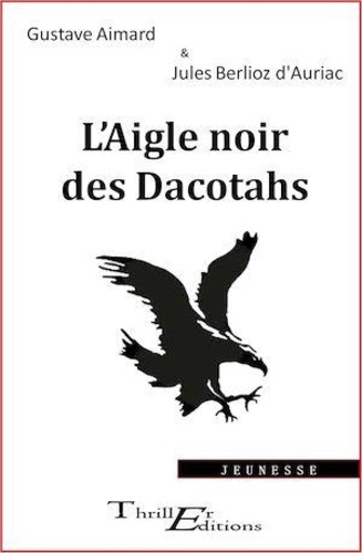 L'Aigle noir des Dacotahs