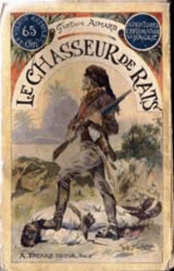 Gustave Aimard - Le Chasseur de rats.