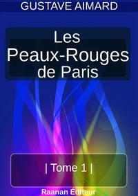 LES PEAUX-ROUGES DE PARIS | TOME 1 |