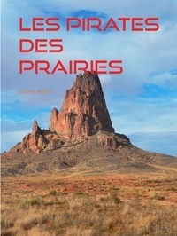 Gustave Aimard - Les Pirates des Prairies.