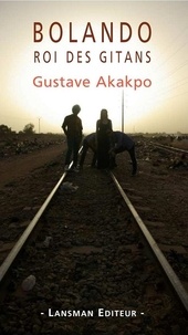 Gustave Akakpo - Bolando - Roi des gitans.
