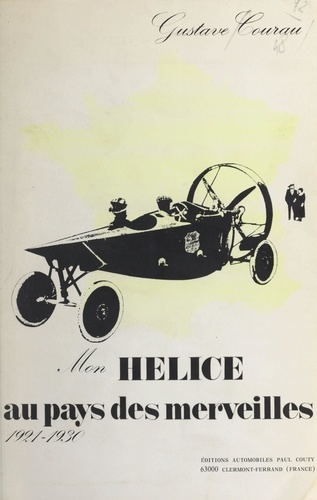 Mon hélice au pays des merveilles. 1921-1930