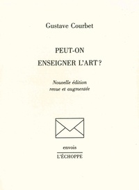 Gustave Courbet - Peut-on enseigner l'art ?.