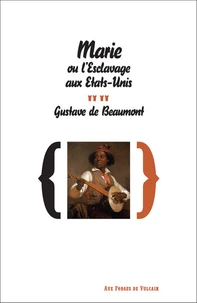 Marie ou l'esclavage aux Etats-Unis