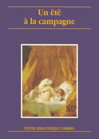 Gustave Droz et  Anonyme - Un Ete A La Campagne. Correspondance De Deux Jeunes Parisiennes Recueillie Par Un Auteur A La Mode.