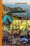 Gustave Dupont - Histoire du Cotentin - Tome 3, De 1461 à 1610.