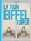 La Tour Eiffel The Eiffel Tower. Edition bilingue français-anglais