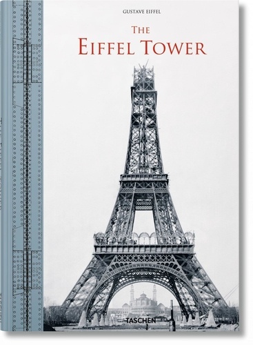 Gustave Eiffel - The Eiffel Tower - The three-hundred-metre tower, édition anglais-allemand-français-italien.