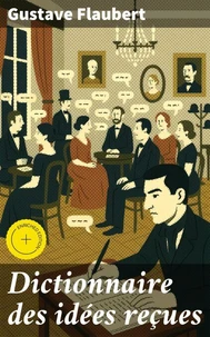 Dictionnaire des idées reçues