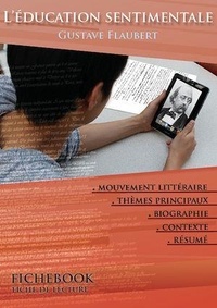 Gustave Flaubert - Fiche de lecture L'Éducation sentimentale - Résumé détaillé et analyse littéraire de référence.
