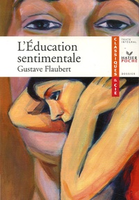 Gustave Flaubert - L'Education sentimentale (1869).