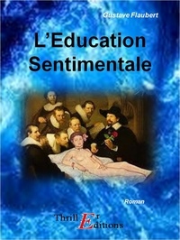 Téléchargez des livres gratuits en ligne sur Kindle Fire L'Education Sentimentale en francais 9782363814845