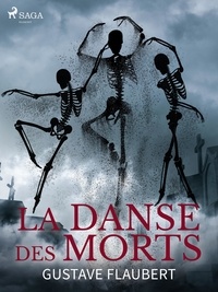 Gustave Flaubert - La Danse des Morts.