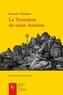 Gustave Flaubert - La tentation de Saint Antoine.